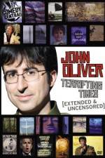 Watch John Oliver Terrifying Times Movie4k