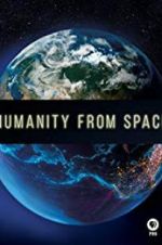 Watch Humanity from Space Movie4k