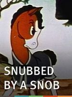 Watch Snubbed by a Snob (Short 1940) Movie4k