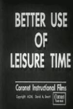 Watch Better Use of Leisure Time Movie4k