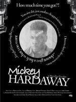 Watch Mickey Hardaway Movie4k