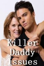 Watch Killer Daddy Issues Movie4k