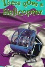 Watch There Goes a Helicopter Movie4k