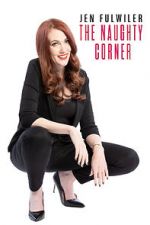 Watch Jen Fulwiler: The Naughty Corner Movie4k