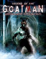Watch Legend of the Goatman: Horrifying Monsters, Cryptids and Ghosts Movie4k