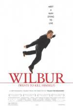 Watch Wilbur Wants to Kill Himself Movie4k