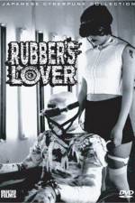 Watch Rubber's Lover Movie4k