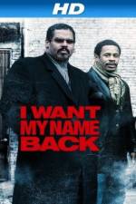 Watch I Want My Name Back Movie4k