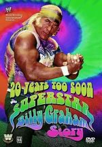Watch 20 Years Too Soon: Superstar Billy Graham Movie4k