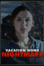 Vacation Home Nightmare movie4k
