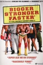 Watch Bigger Stronger Faster* Movie4k