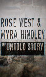 Watch Rose West and Myra Hindley - The Untold Story Movie4k