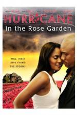 Watch Hurricane in the Rose Garden Movie4k