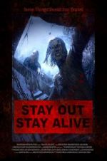 Watch Stay Out Stay Alive Movie4k