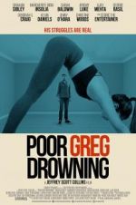 Watch Poor Greg Drowning Movie4k