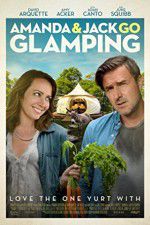 Watch Amanda & Jack Go Glamping Movie4k
