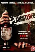 Watch Slaughtered Movie4k