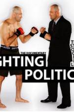 Watch Fighting Politics Movie4k