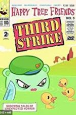 Watch Happy Tree Friends, Volume 3: Third Strike Movie4k