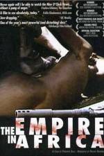 Watch The Empire in Africa Movie4k