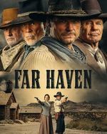 Watch Far Haven Online Movie4k
