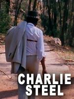 Watch Charlie Steel Movie4k