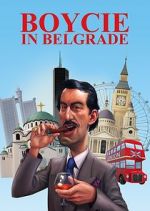 Watch Boycie in Belgrade Movie4k