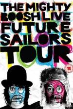 Watch The Mighty Boosh Live Future Sailors Tour Movie4k