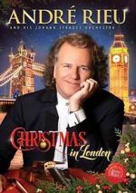 Watch Andre Rieu: Christmas in London Movie4k