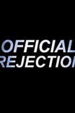 Watch Official Rejection Movie4k