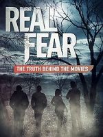 Watch Real Fear: The Truth Behind the Movies Movie4k