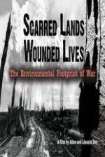 Watch Scarred Lands & Wounded Lives--The Environmental Footprint of War Movie4k