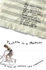 Watch Theresa Is a Mother Movie4k