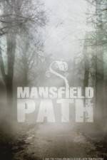 Watch Mansfield Path Movie4k