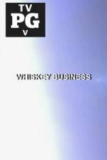 Watch Whiskey Business Movie4k