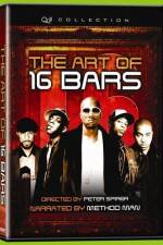 Watch The Art of 16 Bars Get Ya' Bars Up Movie4k