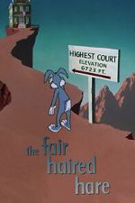 Watch The Fair Haired Hare (Short 1951) Movie4k