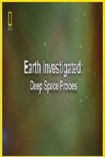 Watch National Geographic Earth Investigated Deep Space Probes Movie4k