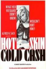 Watch Hot Skin Cold Cash Movie4k