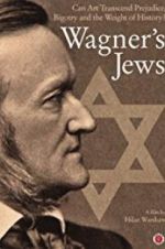 Watch Wagner\'s Jews Movie4k