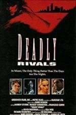 Watch Deadly Rivals Movie4k