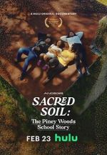 Watch Sacred Soil: The Piney Woods School Story Movie4k