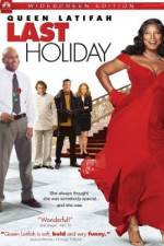 Watch Last Holiday Movie4k