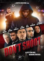 Watch Don\'t Shoot Movie4k