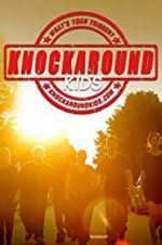 Watch Knockaround Kids Movie4k