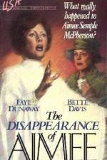 Watch The Disappearance of Aimee Movie4k