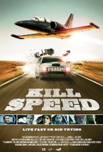 Watch Kill Speed Movie4k