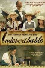 Watch Indescribable Movie4k