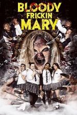 Watch Bloody Frickin Mary Movie4k