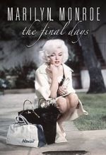 Watch Marilyn Monroe: The Final Days Movie4k